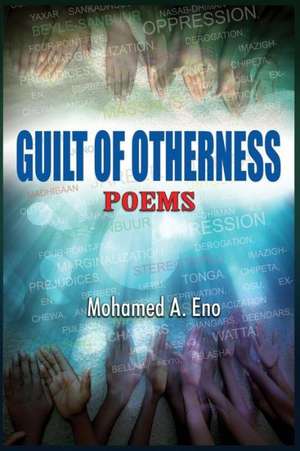 Guilt of Otherness: Poems de Mohamed A. Eno