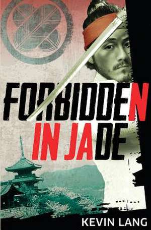 Forbidden in Jade de Lang Kevin