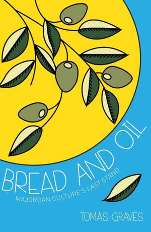 Bread & Oil de Tomas Graves