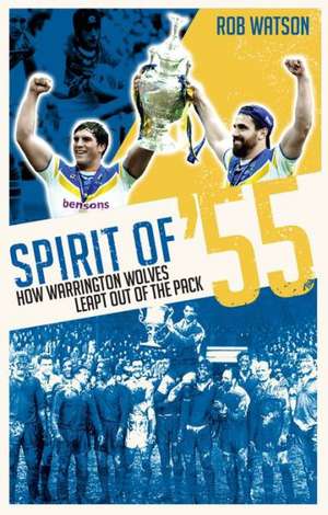 Spirit of '55 de Rob Watson