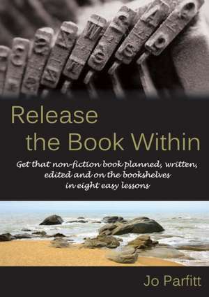 Release the Book Within de Jo Parfitt