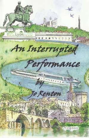 An Interrupted Performance de Jo Renton