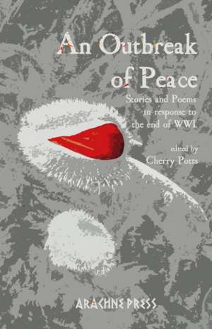 An Outbreak of Peace de Cherry Potts