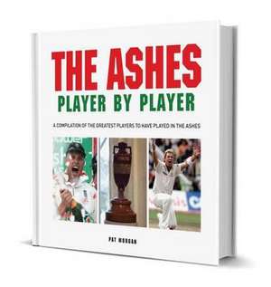 Ashes Player by Player de Pat Morgan