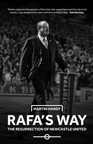 Rafa's Way de Martin Hardy