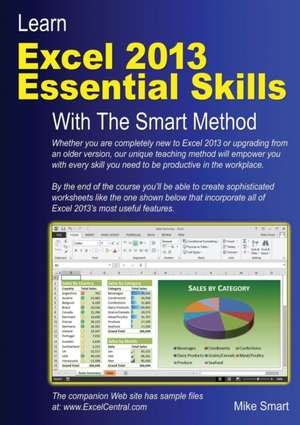 Learn Excel 2013 Essential Skills with the Smart Method de Mike Smart