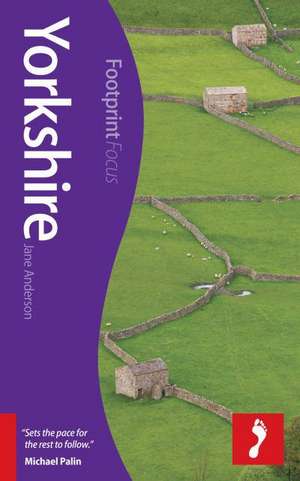 Yorkshire Footprint Focus Guide de Jo Williams