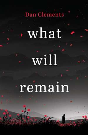 what will remain de Dan Clements