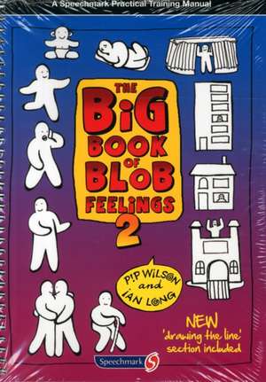 The Big Book of Blob Feelings: Book 2 de Pip Wilson