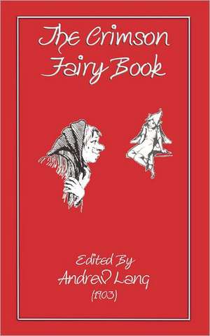 The Crimson Fairy Book de Andrew Lang