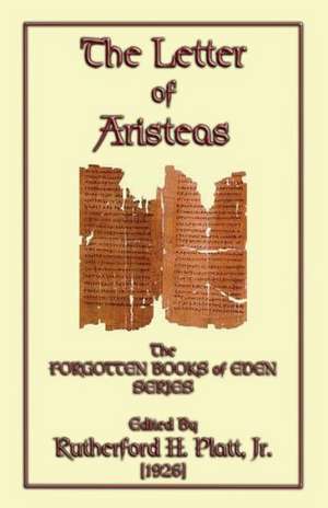 The Letter of Artisteas - The Forgotten Books of Eden Series de Rutherford H. Platt