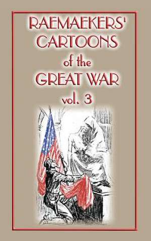 Raemaekers Cartoons of the Great War Vol. 3: Wartime Childhood Memories 1939-1945 de Louis Raemaekers