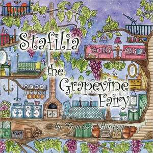 Stafilia the Grapevine Fairy de Francesca Harrison