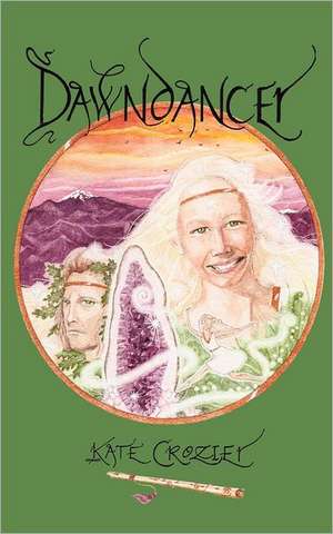 Dawndancer de Kate Crozier