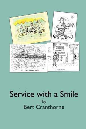 Service with a Smile de Bert Cranthorne