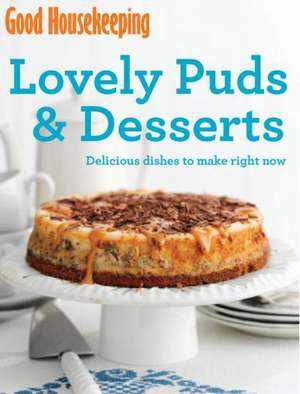 Lovely Puds & Desserts de Good Housekeeping Institute