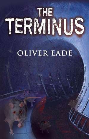 The Terminus de Oliver Eade