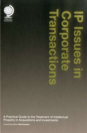 IP Issues in Corporate Transactions de NEIL COULSON