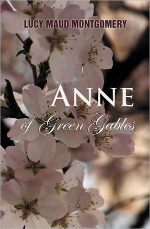 Anne of Green Gables de Lucy Maud Montgomery