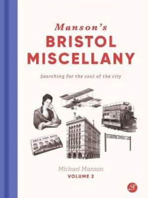 Manson, M: Manson's Bristol Miscellany Volume 2