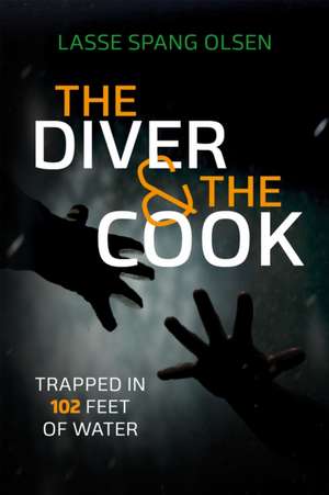 The Diver and the Cook de Lasse Spang Olsen