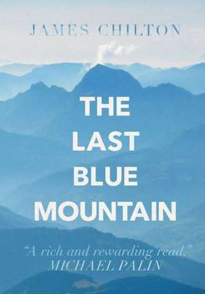 The Last Blue Mountain: An Interfaith Haggadah de James Chilton