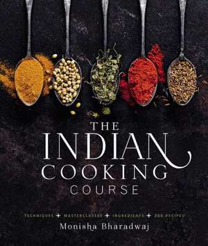 Indian Cookery Course de Monisha Bharadwaj
