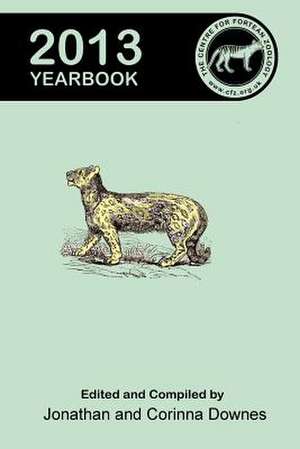 Centre for Fortean Zoology Yearbook 2013 de Jonathan Downes