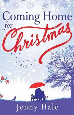 Coming Home for Christmas de Jenny Hale