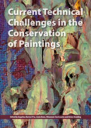 Current Technical Challenges in the Conservation of Paintings de Lizzie Bone