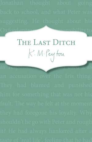 Last Ditch de K. M. Peyton