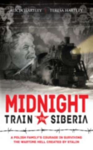 Midnight Train to Siberia de Alicja Goral