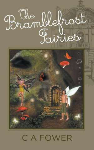 The Bramblefrost Fairies de C. a. Fower