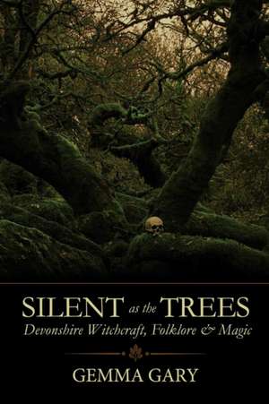 Silent as the Trees de Gemma Gary