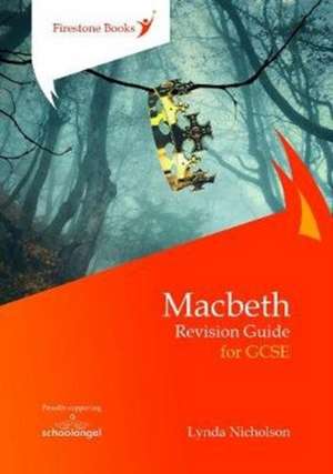 Macbeth: Revision Guide for GCSE de Lynda Nicholson