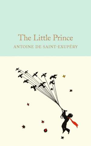 De Saint-Exupery, A: Little Prince de Antoine de Saint-Exupery