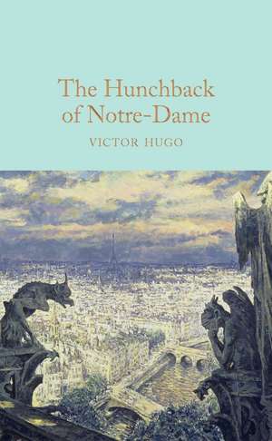 Cartea The Hunchback of Notre-Dame de Victor Hugo