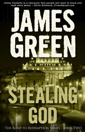 Green, J: Stealing God de James Green