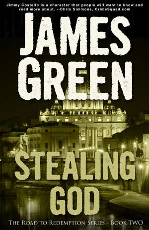 Stealing God: The Road to Redemption Series de James Green