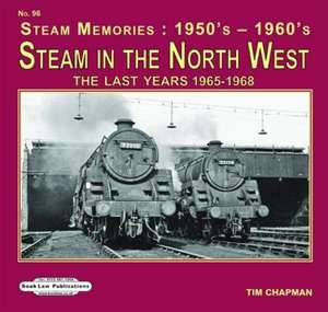 Steam in the North West de Tim Chapman