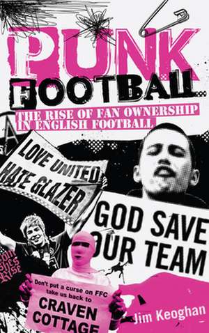 Punk Football de Jim Keoghan