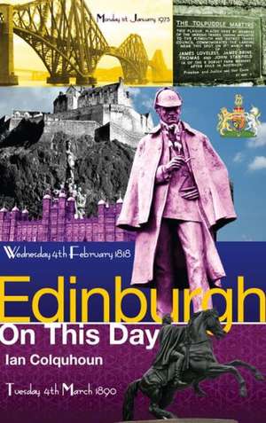 Edinburgh on This Day de Ian Colquhoun