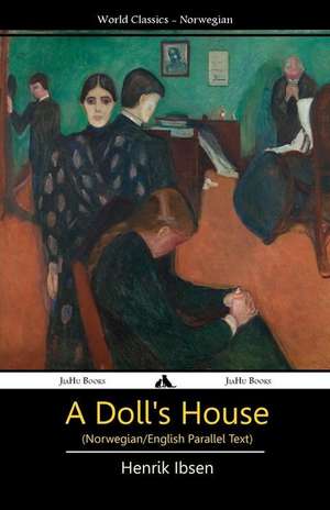 A Doll's House (Norwegian/English Bilingual Text) de Henrik Ibsen