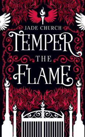 Temper the Flame de Jade Church