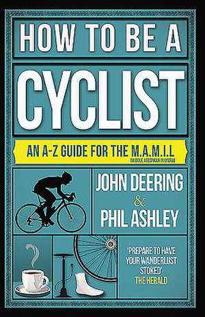 How to Be a Cyclist de John Deering