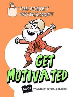 Kotadia Sam: Pocket Psychologist - Get Motivated de Kotadia Sam