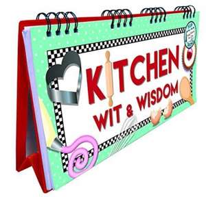 Kitchen Wit and Wisdom Flip Book de Bailey Jamien