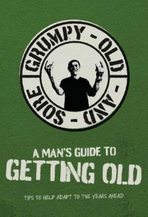 A Man's Guide To Getting Old de Books By Boxer