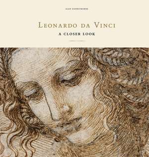 Leonardo da Vinci: A Closer Look de Alan Donnithorne