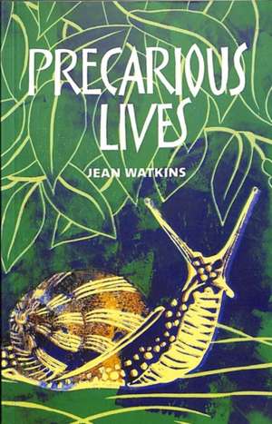 Precarious Lives de Jean Watkins